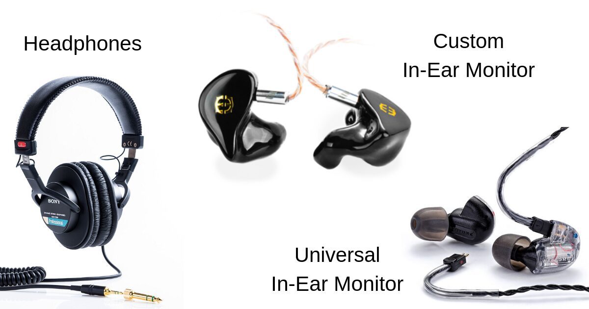 Comparison between studio headphones, custom moulded in-ear monitors and universal in-ear monitors