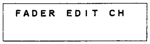 Écran LCD 16 caractères sur 2 lignes du DMP7D, FADER EDIT CH, édition de l'automation des faders (dessin du manuel)
